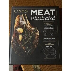 Meat Illustrated: A Foolproof Guide to Understanding and Cooking with Cuts EUC
